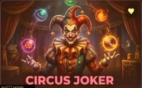 Circus Joker by JILI at soul777